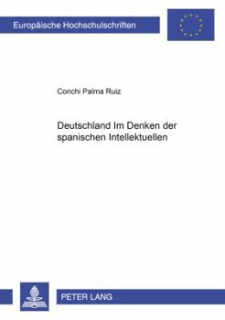 Paperback «Deutschland» - Im Denken Der Spanischen Intellektuellen [German] Book