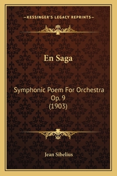 Paperback En Saga: Symphonic Poem For Orchestra Op. 9 (1903) Book