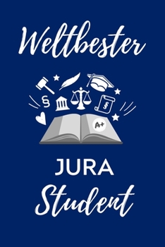 Paperback Weltbester Jura Student: A5 Geschenkbuch PUNKTIERT zum Jura Studium Notizbuch f?r Rechts-studenten Anw?lte Jurist witziger Spruch zum Abitur St [German] Book