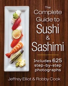 Spiral-bound The Complete Guide to Sushi and Sashimi: Includes 625 Step-By-Step Photographs Book