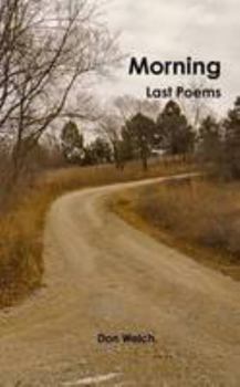 Paperback Morning: Last Poems Book