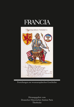Hardcover Francia 45 (2018): Forschungen Zur Westeuropaischen Geschichte [French] Book