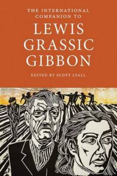 The International Companion to Lewis Grassic Gibbon - Book  of the International Companions to Scottish Literature