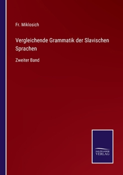 Paperback Vergleichende Grammatik der Slavischen Sprachen: Zweiter Band [German] Book