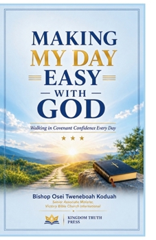 Making my Day Easy With God (Understanding Life)