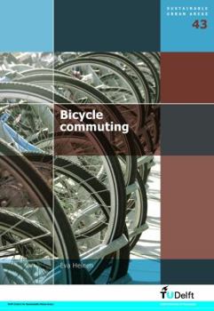 Paperback Bicycle Commuting (Sustainable Urban Areas, 43) Book