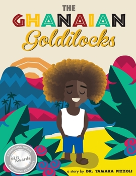 Paperback The Ghanaian Goldilocks Book