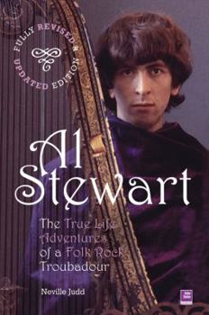 Paperback Al Stewart: The True Life Adventures of a Folk Rock Troubadour Book