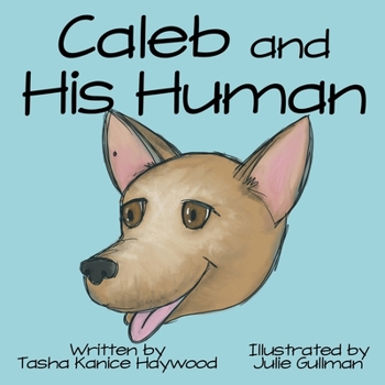 Paperback Caleb and His Human Book