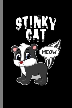 Paperback Stinky Cat: Cool Funny Cat Design Sayings Cat lover Gift (6"x9") Dot Grid Notebook to write in Book