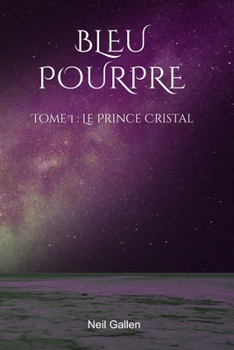 Paperback Bleu Pourpre 1: Le Prince Cristal [French] Book