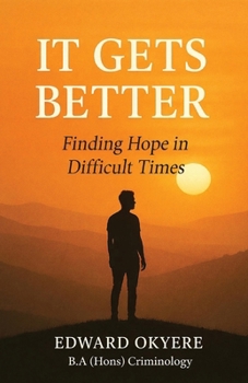 Paperback It Gets Better: Finding Hope and Healing After Hard Times Book