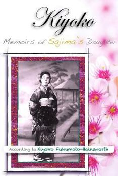 Paperback Kiyoko, Memoirs of Sajima's Daughter Book