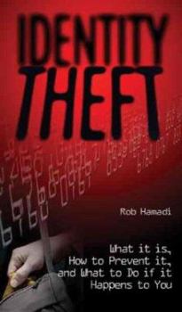 Paperback Identity Theft: What It Is, How to Prevent It, and What to Do If It Happens to You Book