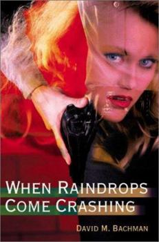 Paperback When Raindrops Come Crashing Book