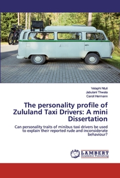Paperback The personality profile of Zululand Taxi Drivers: A mini Dissertation Book