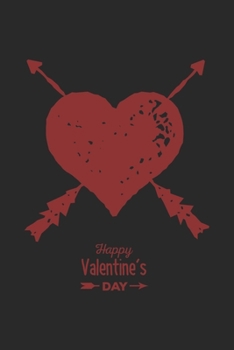 happy valentine's day: journal notebook best gift idea for girlfriend or boyfriend, What I Love about You, for Boys, Journal for Girls , 120 pages , 6 x 9 in