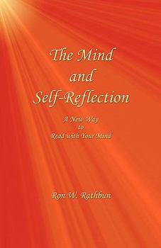 Paperback The Mind and Self-Reflection: A New Way to Read with Your Mind Book