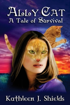 Paperback Ally Cat, A Tale of Survival Book