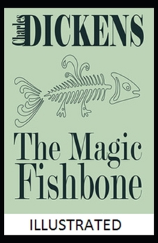 Paperback The Magic Fishbone Illustrated Book