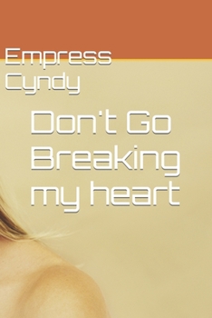 Paperback Don't Go Breaking my heart Book