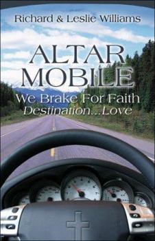 Paperback Altar Mobile: We Brake for Faith Destination.Love Book