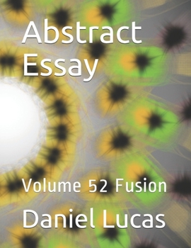 Paperback Abstract Essay: Volume 52 Fusion Book