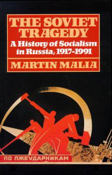 Hardcover The Soviet Tragedy: A History of Socialism in Russia, 1917-1991 Book