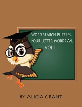 Paperback Word Search Puzzles: Four Letter Words A-L [Large Print] Book