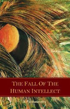 Paperback The Fall of the Human Intellect Book