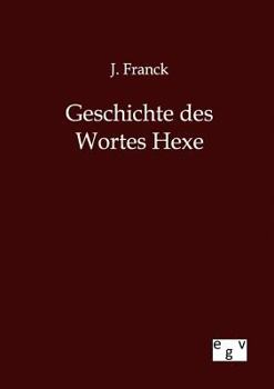 Paperback Geschichte des Wortes Hexe [German] Book