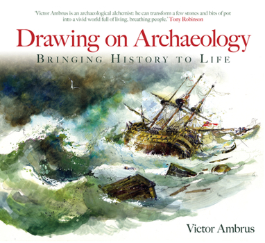 Paperback Drawing on Archaeology: Bringing History to Life Book