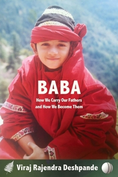 Paperback Baba: How We Carry Our Fathers and How We Become Them Book