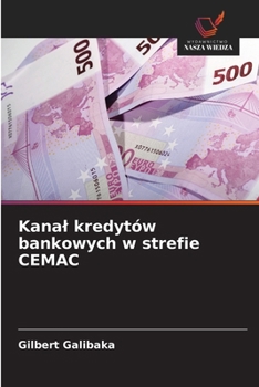 Paperback Kanal kredytów bankowych w strefie CEMAC [Polish] Book
