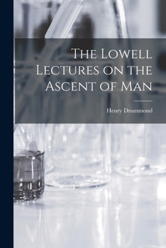 Paperback The Lowell Lectures on the Ascent of Man Book