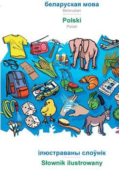 Paperback Belarusian (in cyrillic script) - Polski, visual dictionary: BABADADA Belarusian (in cyrillic script) - Polish, visual dictionary [Byelorussian] Book