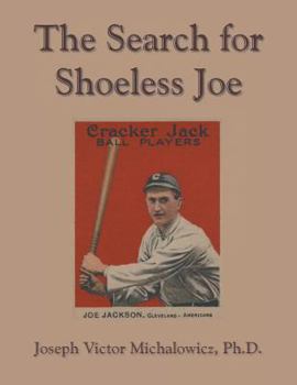 Paperback The Search for Shoeless Joe Book