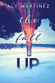 The Fall Up - Book #1 of the Fall Up