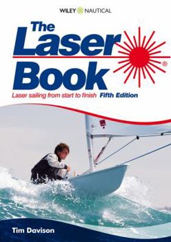 Paperback The Laser Book: Laser Sailing from Start to Finish Book