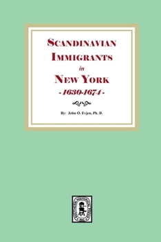 Paperback Scandinavian Immigrants in New York, 1630-1674 Book