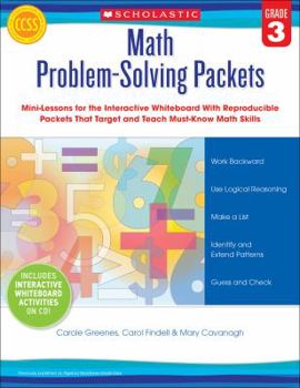 Paperback Math Problem-Solving Packets, Grade 3: Mini-Lessons for the Interactive Whiteboard with Reproducible Packets That Target and Teach Must-Know Math Skil Book