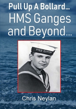 Paperback Pull Up A Bollard... HMS Ganges and Beyond... Book
