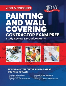 2023 Mississippi Painting and Wall Covering: 2023 Study Review & Practice Exams