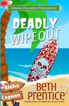 Deadly Wipeout - Book #3 of the Aloha Lagoon Mysteries
