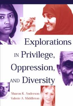 Paperback Explorations in Privilege, Oppression and Diversity Book