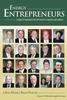 Hardcover Energy Entrepreneurs: Insights & Inspiration from Self-Starters in Business and Industry Book