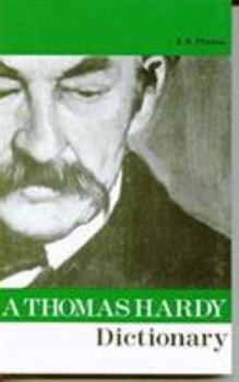 Paperback A Thomas Hardy Dictionary: With Maps and a Chronology Book