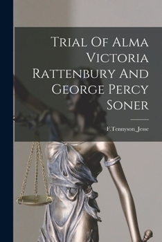 Paperback Trial Of Alma Victoria Rattenbury And George Percy Soner Book
