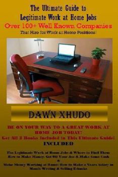 Paperback The Ultimate Guide to Legitimate Work at Home Jobs: Over 100+ Well Known Companies Book
