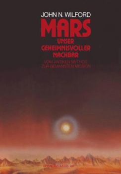 Paperback Mars -- Unser Geheimnisvoller Nachbar: Vom Antiken Mythos Zur Bemannten Mission [German] Book